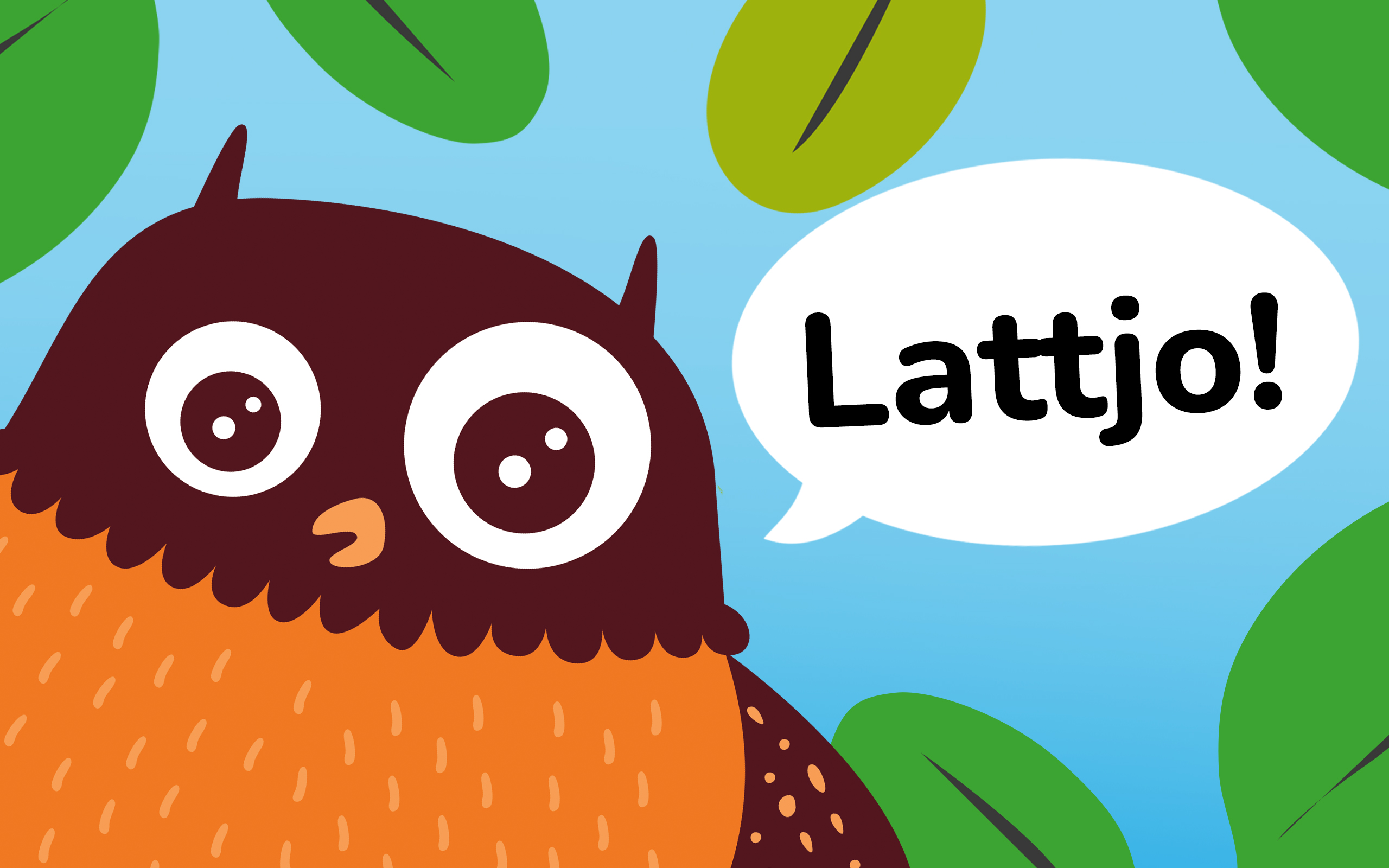 Polarugglan som säger "Lattjo!".